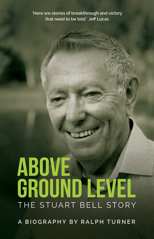 Above Ground Level: The Stuart Bell Story (Paperback)