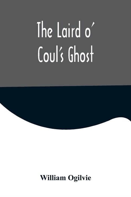 The Laird o Couls Ghost (Paperback)