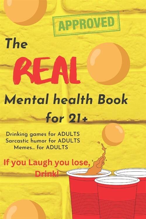 The Real Mental Health Book for 21+: Book of entertainment (Paperback)