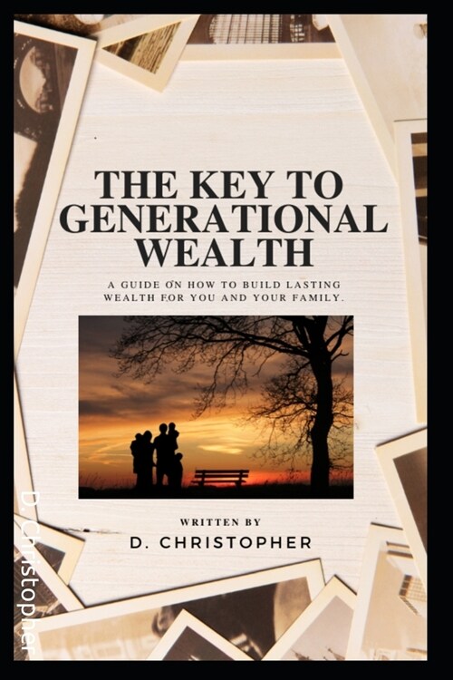 The Key to Generational Wealth (Paperback)