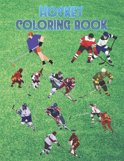 Hockey coloring book: Hockey coloring book with all teams and greatest players (Paperback)