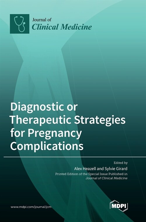 Diagnostic or Therapeutic Strategies for Pregnancy Complications (Hardcover)