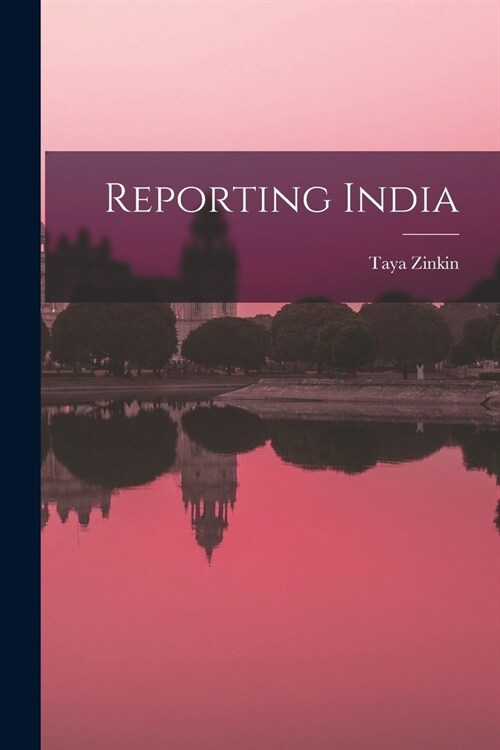 Reporting India (Paperback)