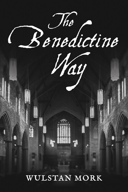 The Benedictine Way (Paperback)