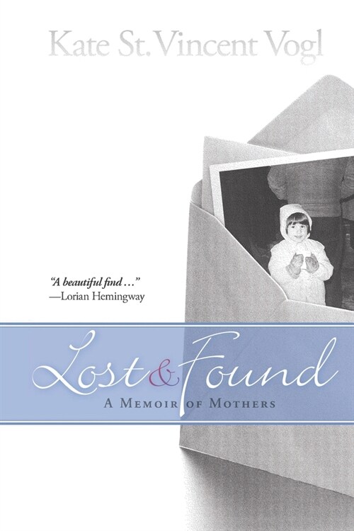 Lost & Found: A Memoir of Mothers (Paperback)