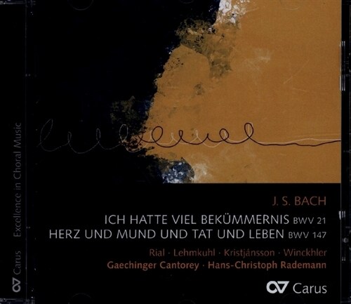 Ich hatte viel Bekummernis BWV 21; Herz und Mund und Tat und Leben BWV 147, 1 Audio-CD (CD-Audio)