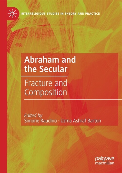 Abraham and the Secular: Fracture and Composition (Paperback, 2021)