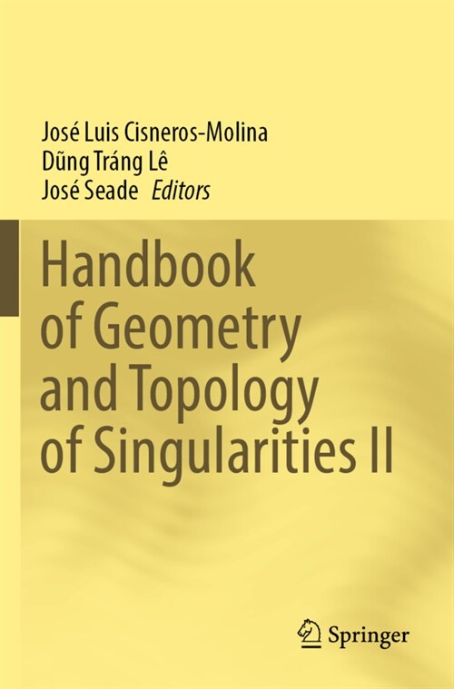 Handbook of Geometry and Topology of Singularities II (Paperback)