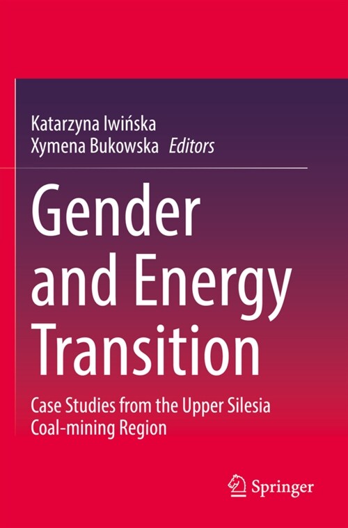 Gender and Energy Transition: Case Studies from the Upper Silesia Coal-Mining Region (Paperback, 2022)