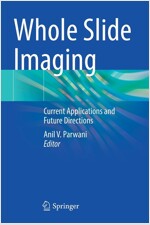 Whole Slide Imaging: Current Applications and Future Directions (Paperback, 2022)