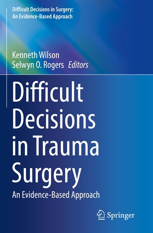 Difficult Decisions in Trauma Surgery: An Evidence-Based Approach (Paperback, 2022)