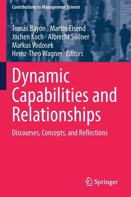 Dynamic Capabilities and Relationships: Discourses, Concepts, and Reflections (Paperback, 2021)