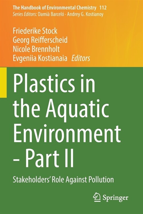 Plastics in the Aquatic Environment - Part II: Stakeholders Role Against Pollution (Paperback, 2022)