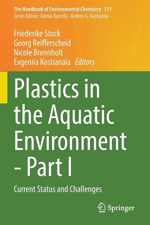 Plastics in the Aquatic Environment - Part I: Current Status and Challenges (Paperback, 2022)