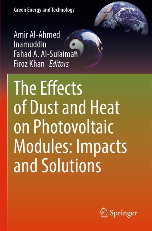 The Effects of Dust and Heat on Photovoltaic Modules: Impacts and Solutions (Paperback)