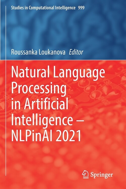 Natural Language Processing in Artificial Intelligence -- Nlpinai 2021 (Paperback, 2022)