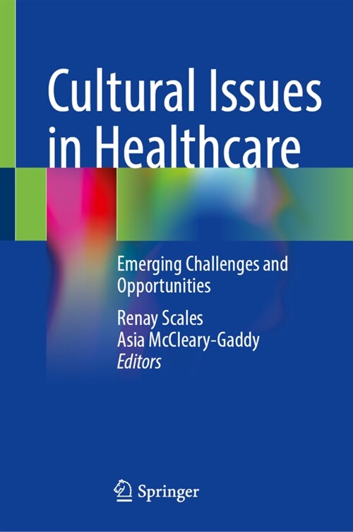 Cultural Issues in Healthcare: Emerging Challenges and Opportunities (Hardcover, 2023)