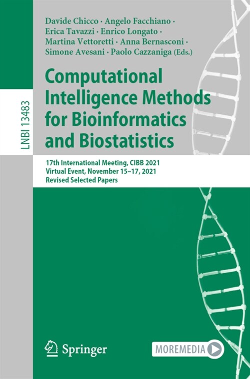 Computational Intelligence Methods for Bioinformatics and Biostatistics: 17th International Meeting, Cibb 2021, Virtual Event, November 15-17, 2021, R (Paperback, 2022)