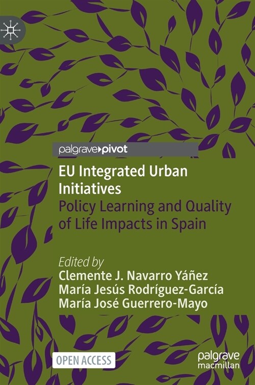 Eu Integrated Urban Initiatives: Policy Learning and Quality of Life Impacts in Spain (Hardcover, 2023)