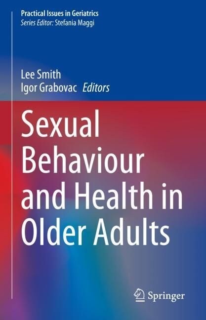 Sexual Behaviour and Health in Older Adults (Hardcover)
