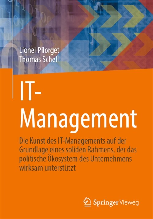 It-Management: Die Kunst Des It-Managements Auf Der Grundlage Eines Soliden Rahmens, Der Das Politische ?osystem Des Unternehmens Wi (Paperback, 1. Aufl. 2022)