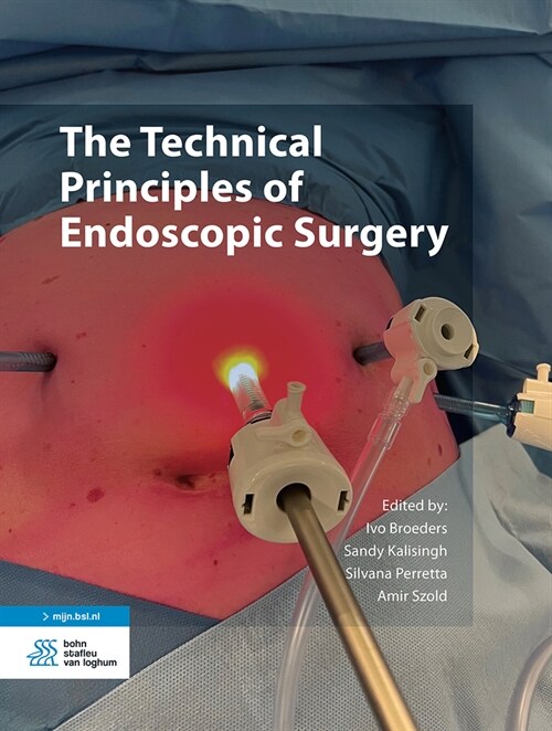 The Technical Principles of Endoscopic Surgery (Hardcover)