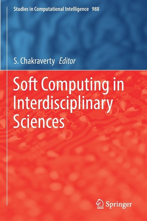 Soft Computing in Interdisciplinary Sciences (Paperback)