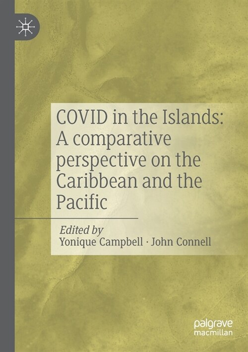 COVID in the Islands: A comparative perspective on the Caribbean and the Pacific (Paperback)