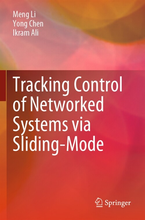 Tracking Control of Networked Systems via Sliding-Mode (Paperback)