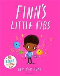 Finn's Little Fibs : A Big Bright Feelings Book (Paperback)