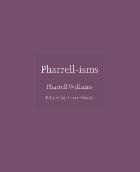Pharrell-isms (Hardcover)