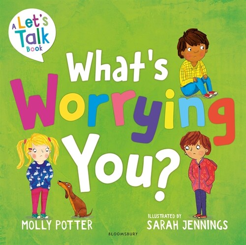 Whats Worrying You? : A Let’s Talk picture book to help small children overcome big worries (Paperback)