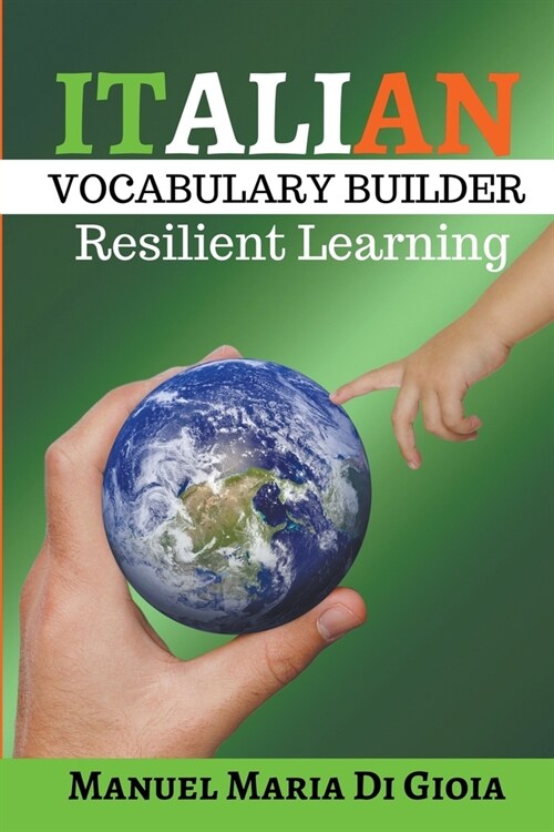 Italian Vocabulary Builder - Italian Phrasebook to learn Italian Language Smartly (Paperback)
