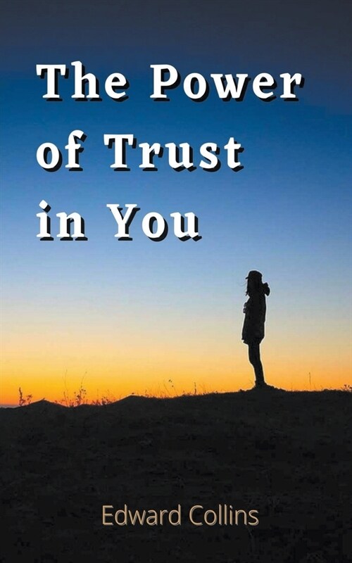 The Power of Trust in You (Paperback)