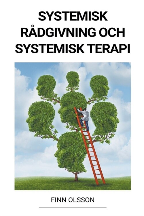 Systemisk r?givning och systemisk terapi (Paperback)