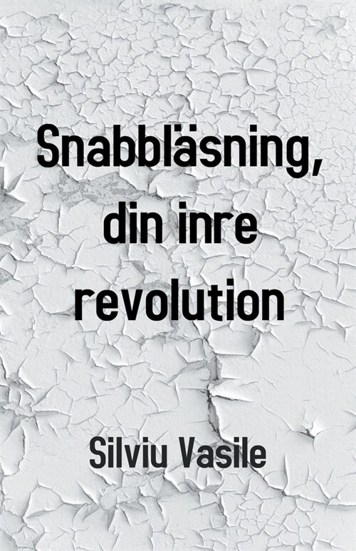 Snabbl?ning, din inre revolution (Paperback)