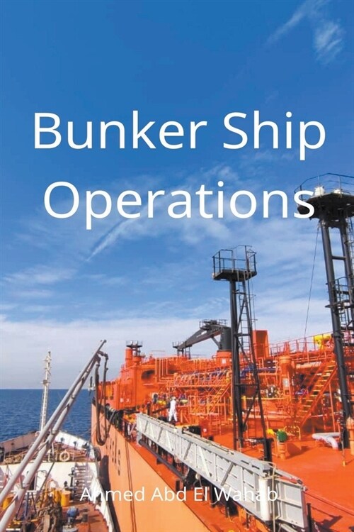 Bunker Ship Operations (Paperback)
