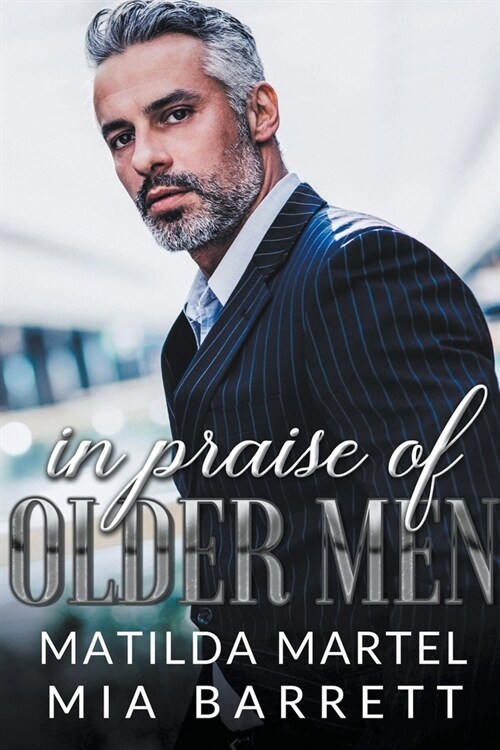 In Praise of Older Men (Paperback)