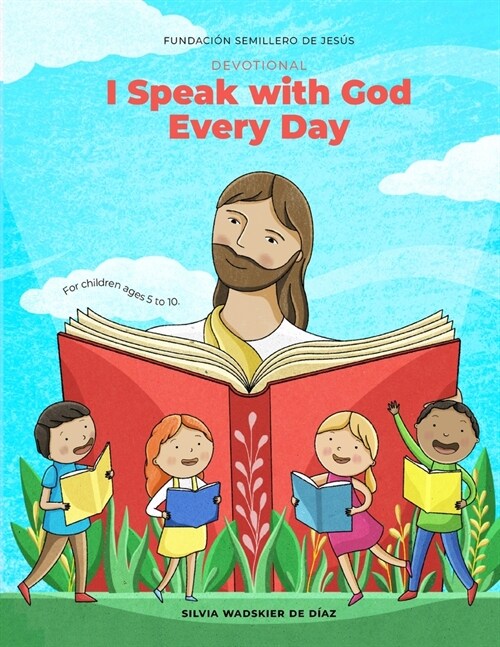 Devotional I Speak With God Every Day: For Children ages 5 to 10 (Paperback)