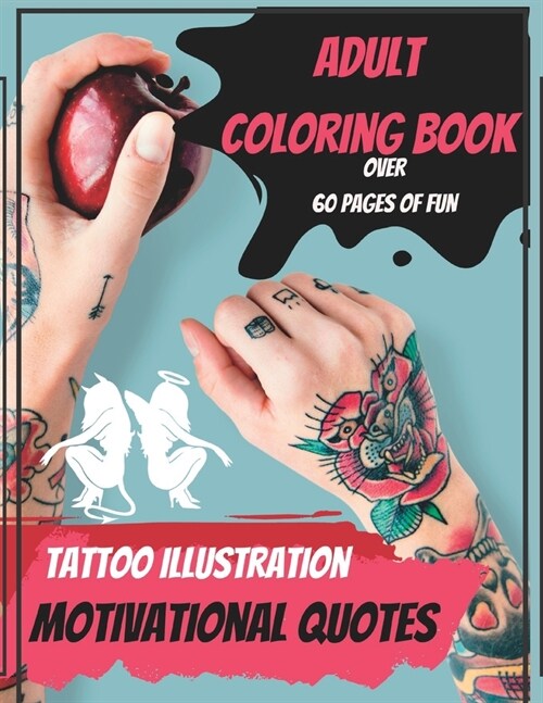 Tattoo design & motivational quotes coloring book (Paperback)