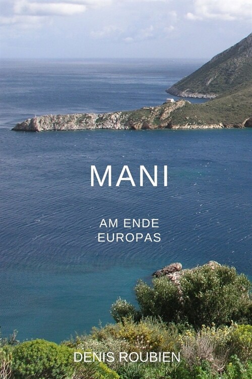 Mani. Am Ende Europas (Paperback)