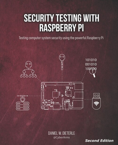 Security Testing with Raspberry Pi, Second Edition (Paperback)