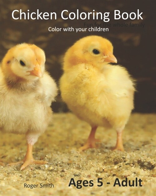Chicken Coloring Book: Color with your children (Paperback)