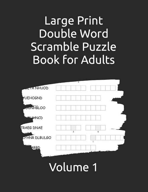 Large Print Double Word Scramble Puzzle Book for Adults: Volume 1 (Paperback)