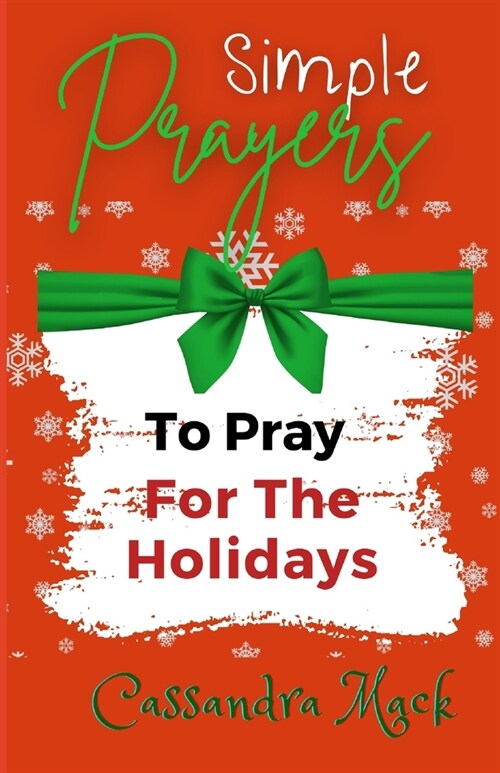 Simple Prayers To Pray For The Holidays (Paperback)