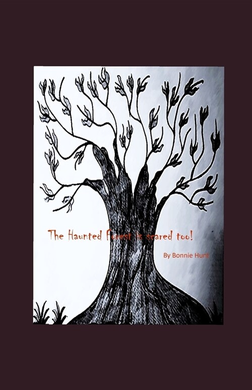 The Haunted Forest is scared too! (Paperback)