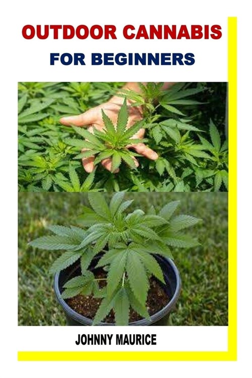 Outdoor Cannabis for Beginners (Paperback)