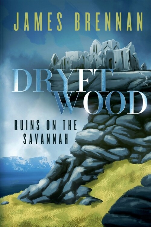 Dryftwood: Ruins on the Savannah (Paperback)