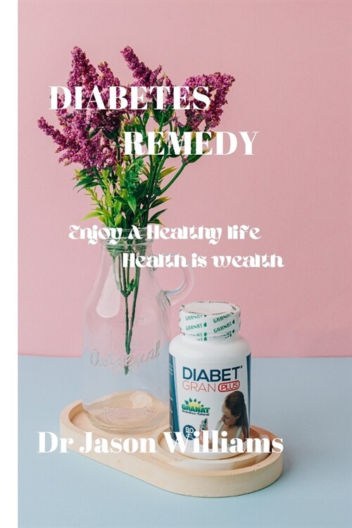 Diabetes remedy (Paperback)