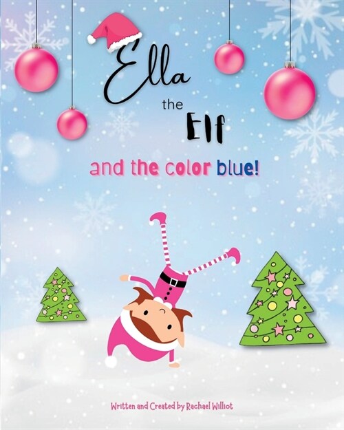 Ella the Elf (and the color blue) (Paperback)